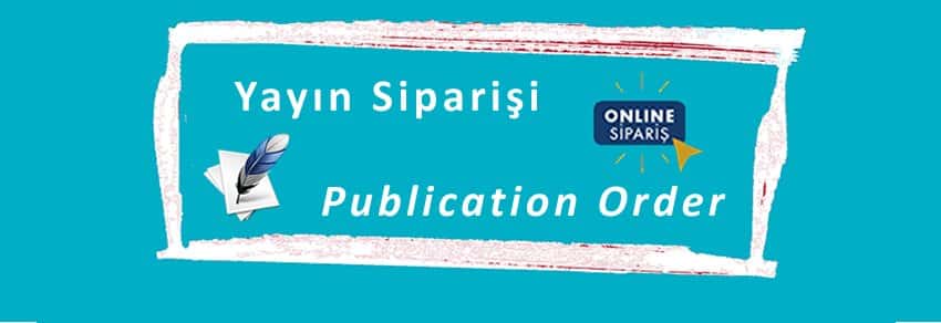 Yayın Siparişini Nasıl Yaparım?
