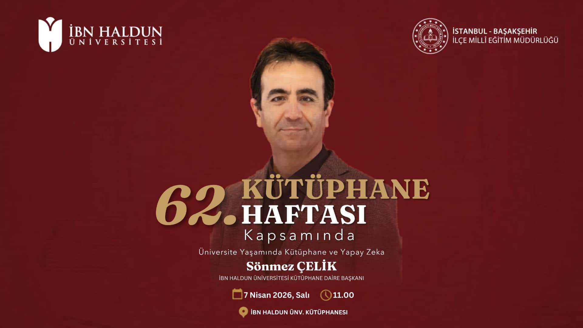 62. Kütüphane Haftası | Seminer: 'Üniversite Yaşamında Kütüphane ve Yapay Zeka'